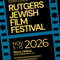 27th Annual Rutgers Jewish Film Festival (Nov. 5–15)