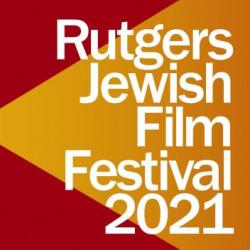 2021 Rutgers Jewish Film Festival