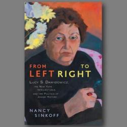 Writing the Life of Lucy S. Dawidowicz
