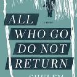 All Who Go Do Not Return